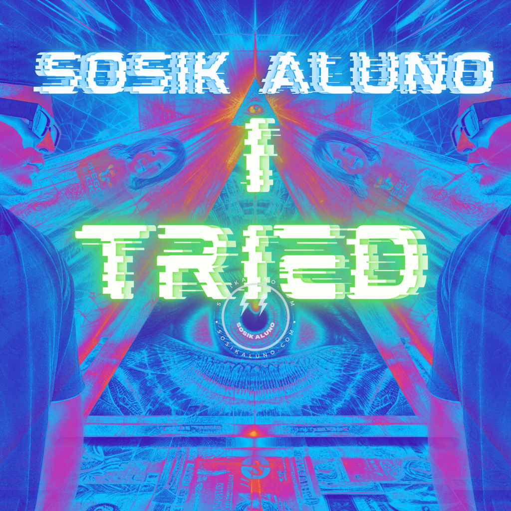 SOSIK ALUNO Drops New Album “I TRIED”